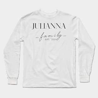 Julianna Family EST. 2020, Surname, Julianna Long Sleeve T-Shirt